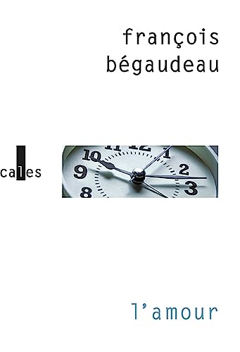 L'amour - Francois Begaudeau