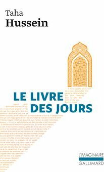 Le livre des jours - Taha Hussein